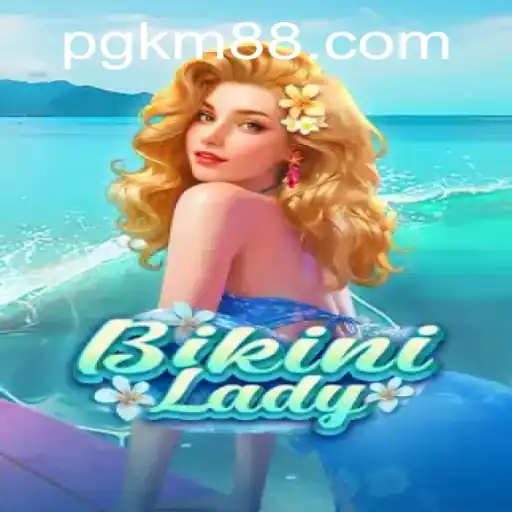 Exploring the Gaming Phenomenon: BikiniLady and KM88