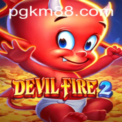 Discover the Thrills of DevilFire2 and KM88
