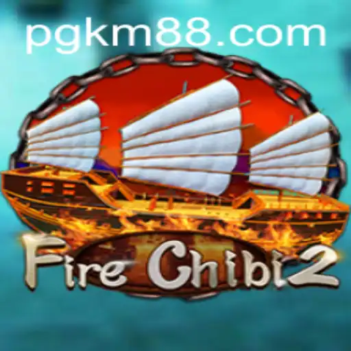 Discover the Exciting World of FireChibi2 and the Thrilling Adventure of KM88