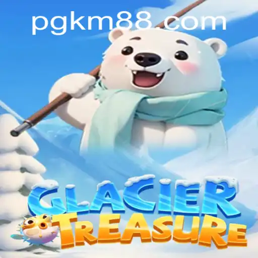 Exploring GlacierTreasure: An Epic Adventure Awaits with KM88