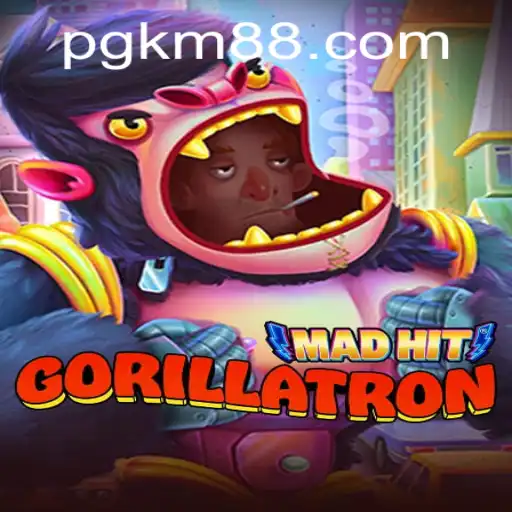 MadHitGorillatron: Excite Your Gaming Spirit
