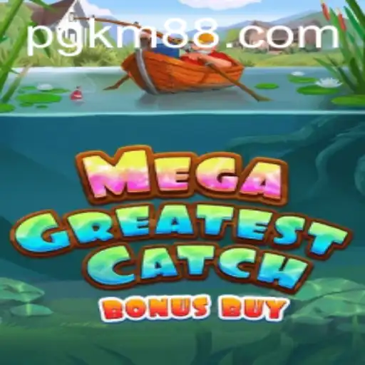 Discover the Thrills of MegaGreatestCatchBonusBuy with KM88