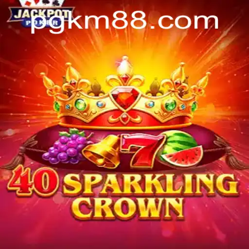 Exploring 40SparklingCrown: A New Gaming Experience