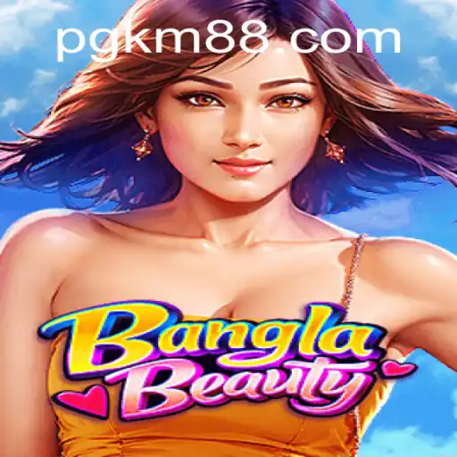 Discover the Exciting World of BanglaBeauty: A Comprehensive Introduction to KM88